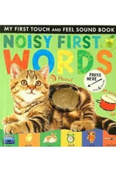 Noisy First Words (My First Touch and Feel Sound Book)